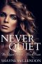 [The Quiet Series 04] • Never Quiet · the Quiet Series